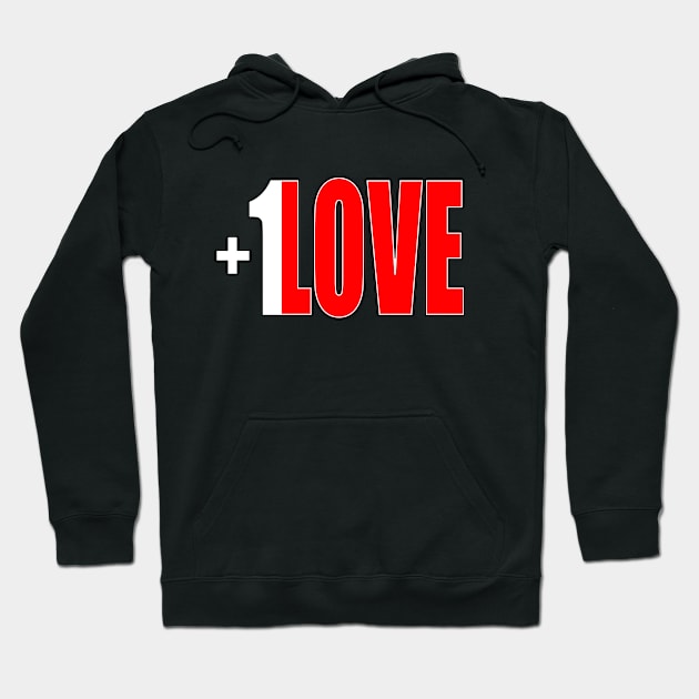 +1 LOVE - tall design Hoodie by FutureImaging